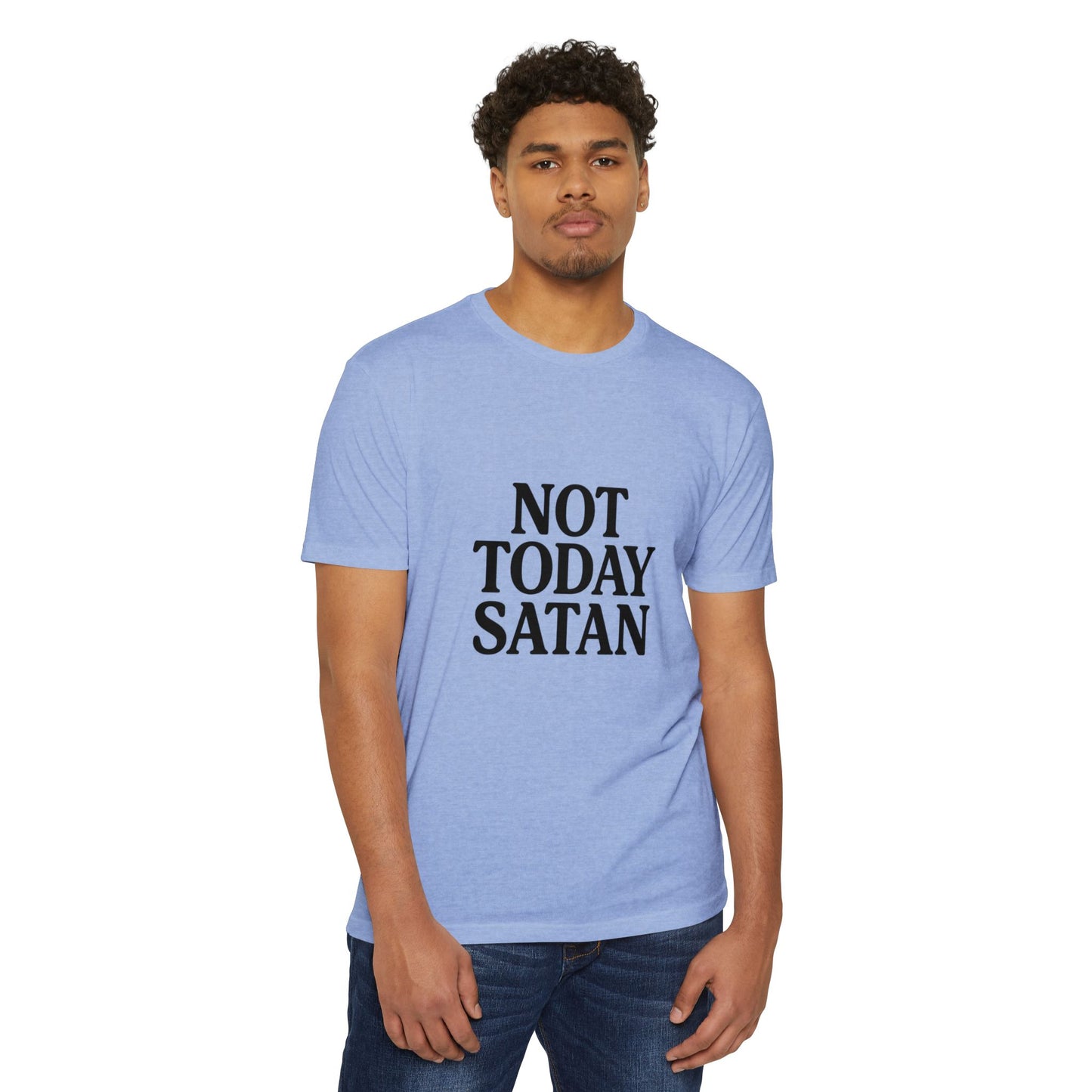 Not Today Satan Design - Positive Vibes Tee