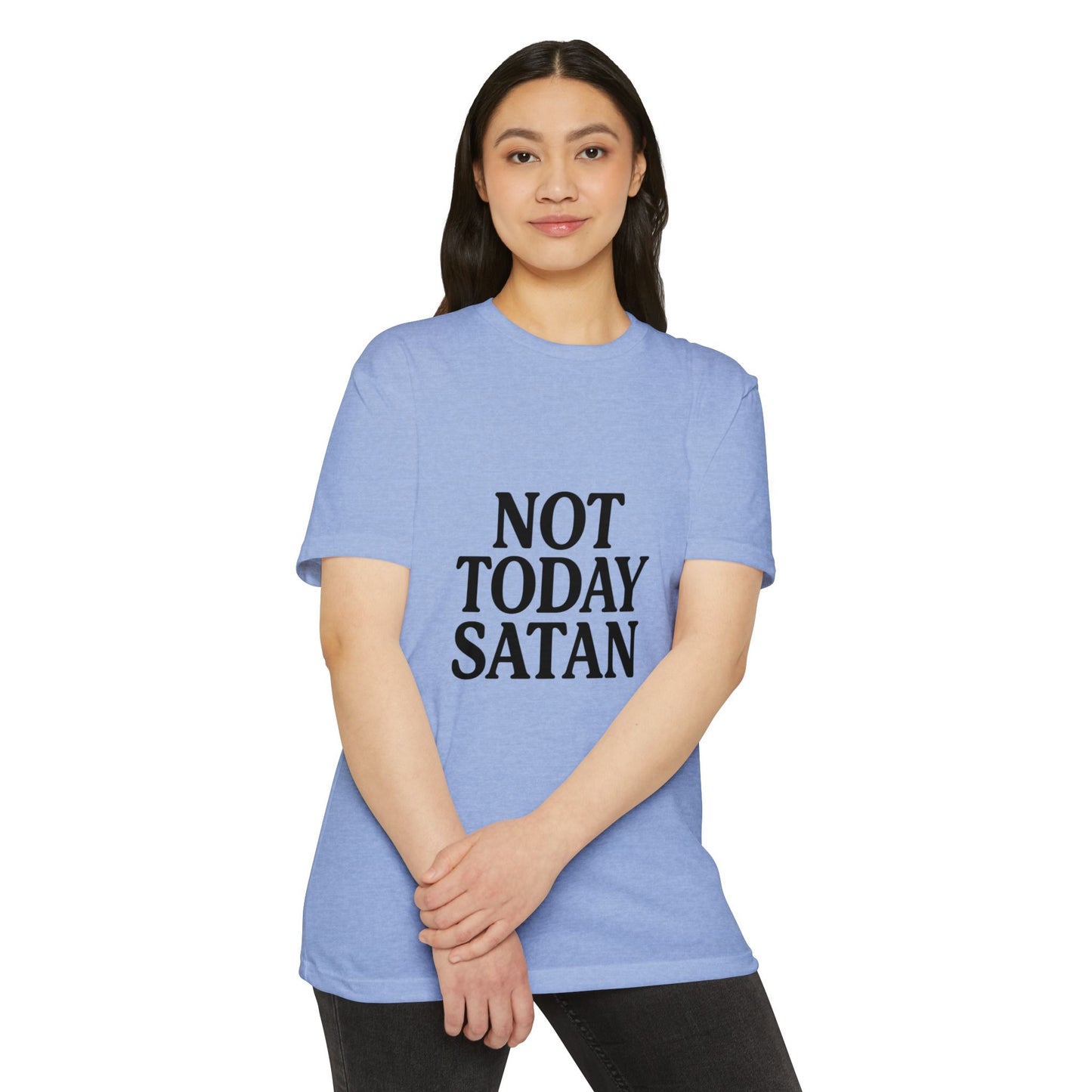 Not Today Satan Design - Positive Vibes Tee