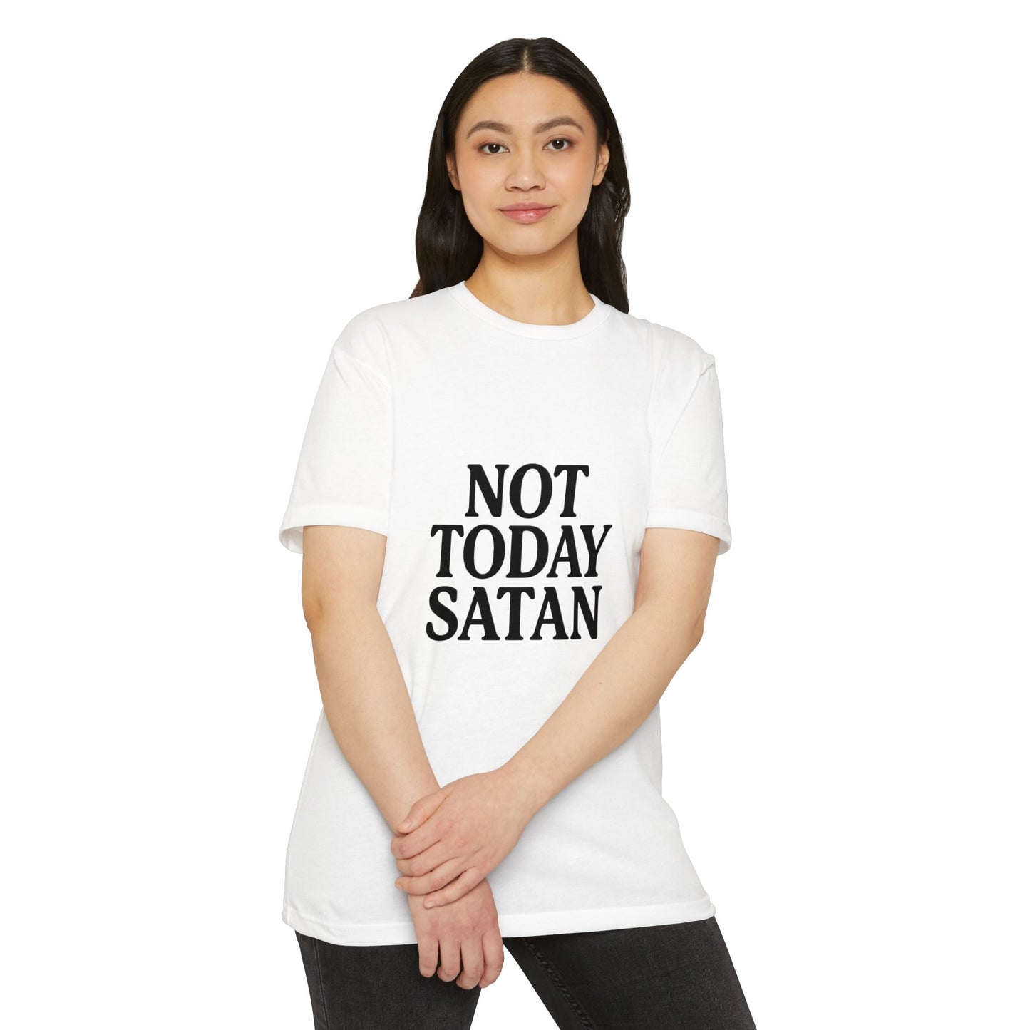 Not Today Satan Design - Positive Vibes Tee