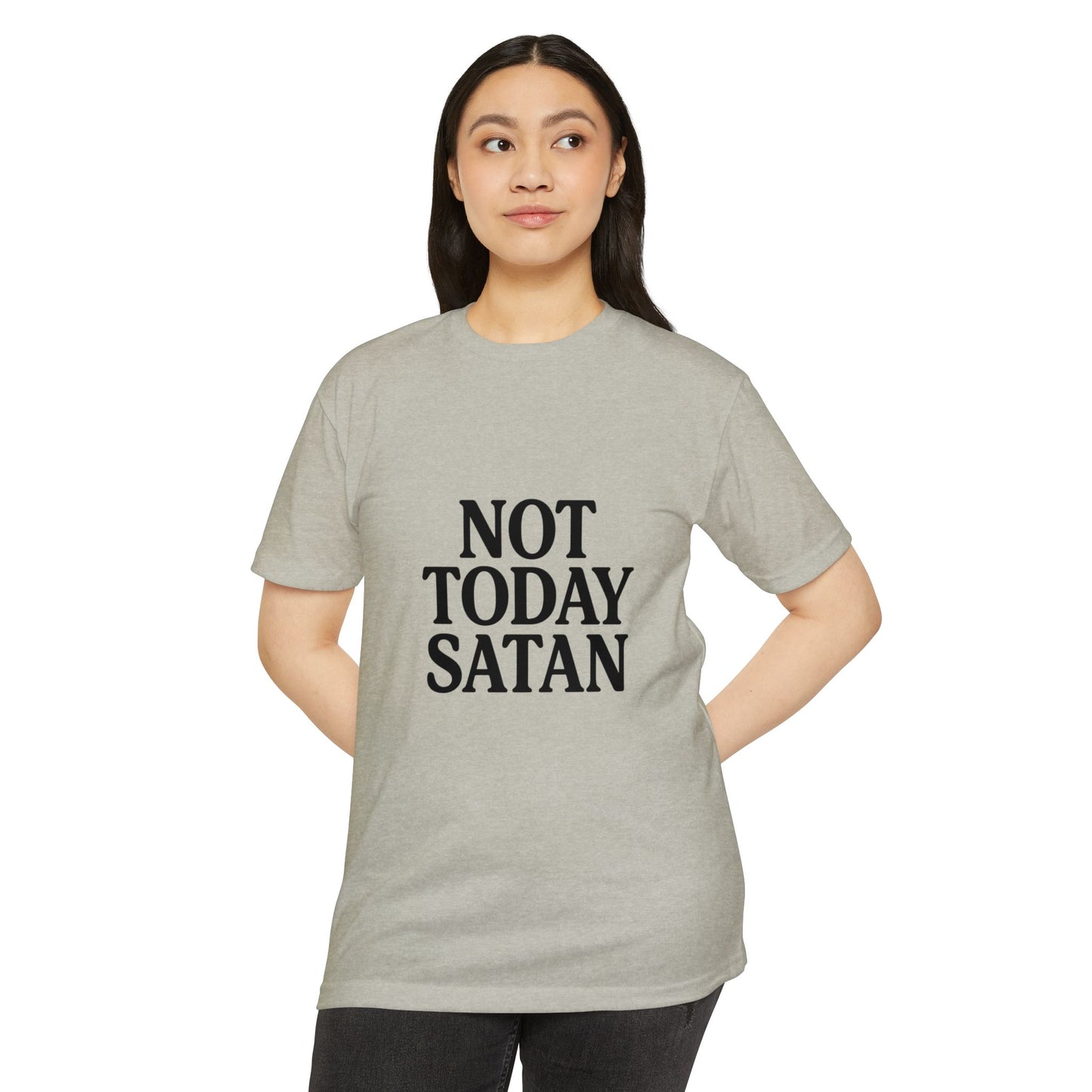 Not Today Satan Design - Positive Vibes Tee