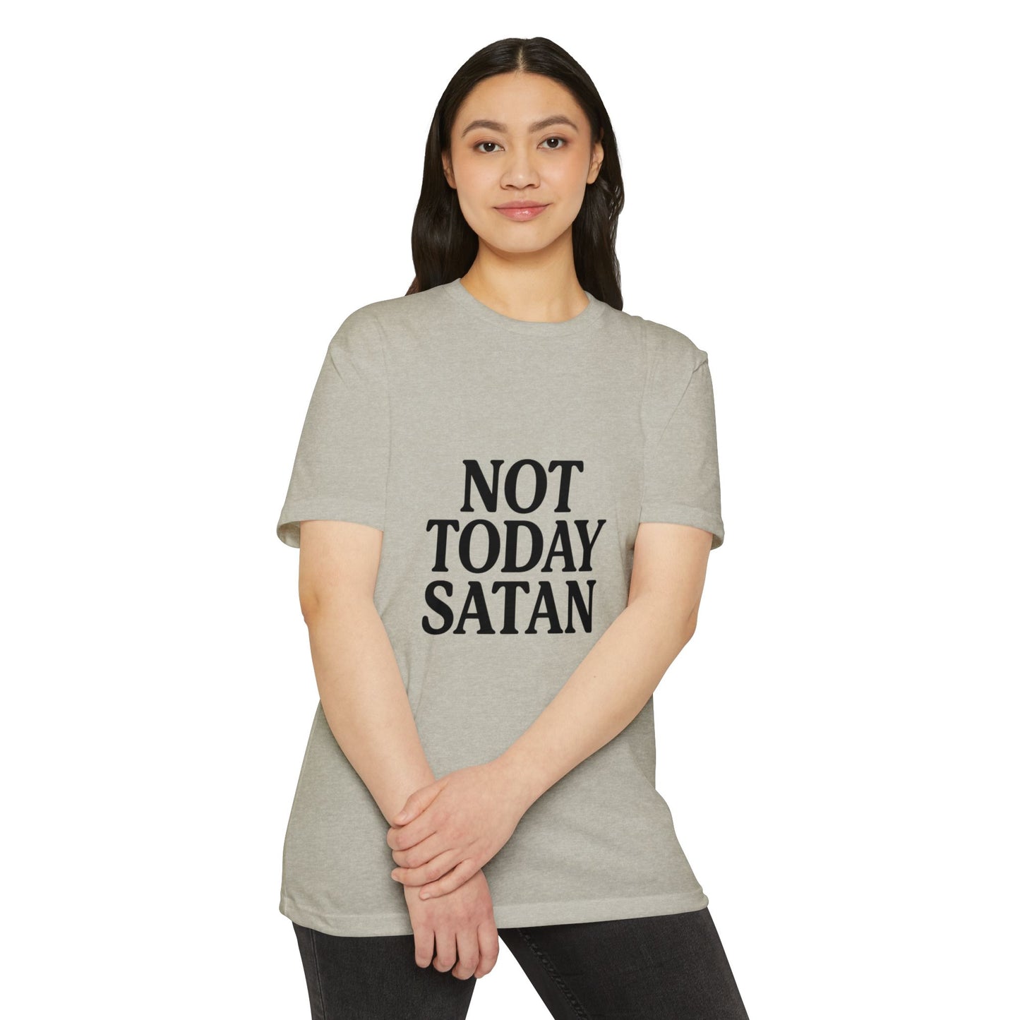 Not Today Satan Design - Positive Vibes Tee