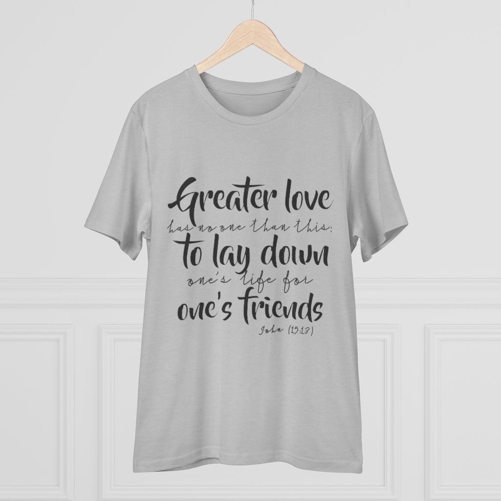 Greater love t-shirt