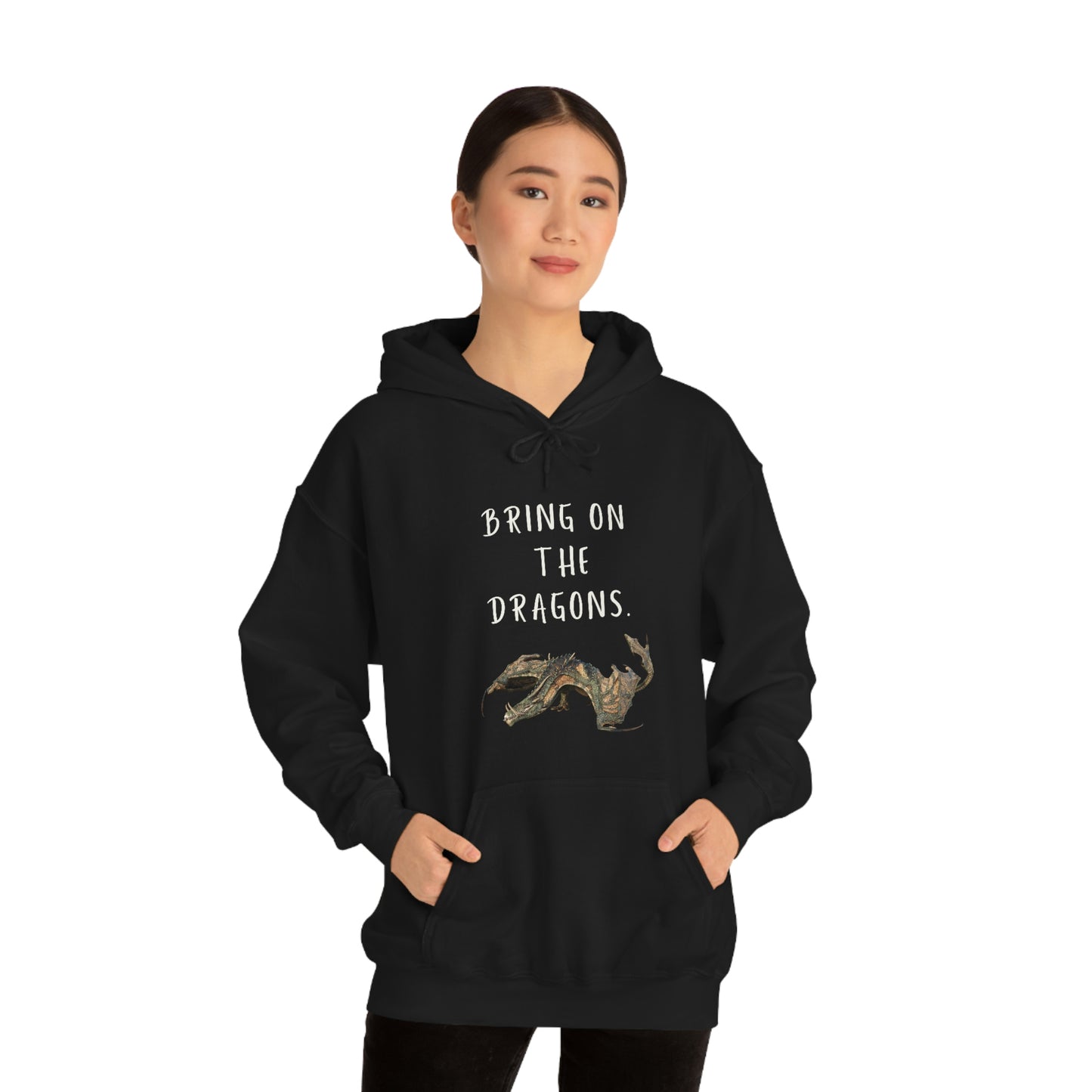 Bring on the Dragons hoodie