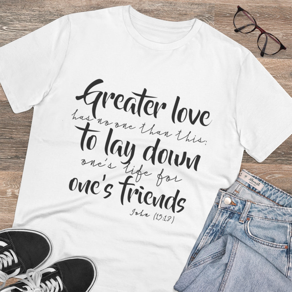 Greater love t-shirt