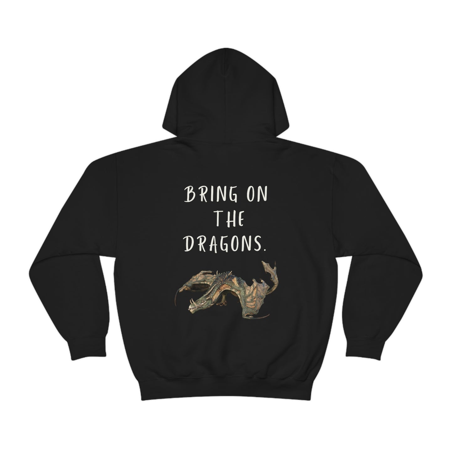 Bring on the Dragons hoodie