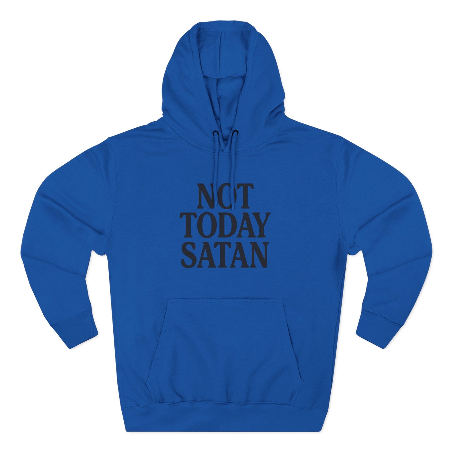Not Today Satan Fleece Hoodie