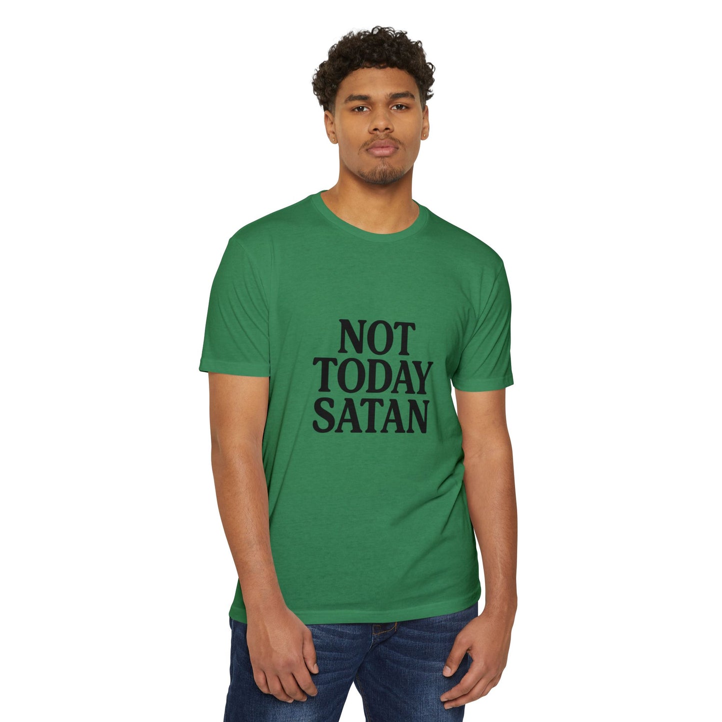 Not Today Satan Design - Positive Vibes Tee